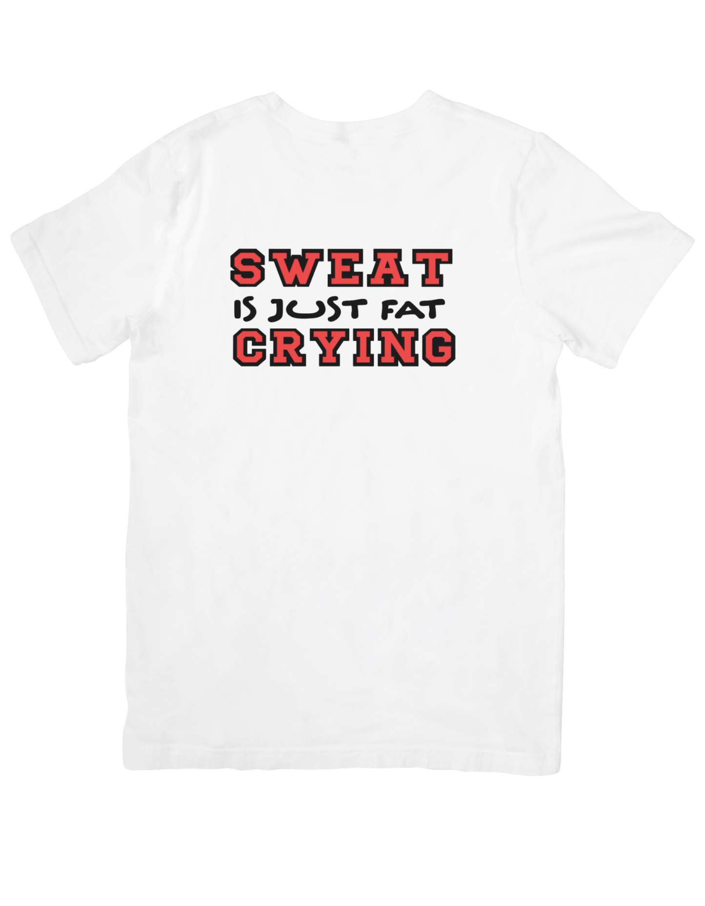 "Motivational Fitness T-Shirt - 'Sweat is Just Fat Crying' Print"